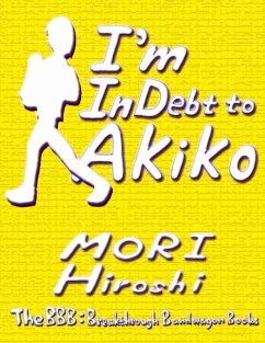 I'm In Debt to Akiko (eBook, ePUB) - Mori, Hiroshi