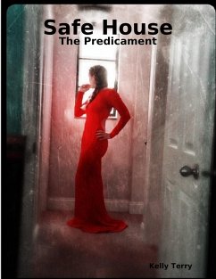 Cover Safe House: The Predicament (eBook, ePUB)