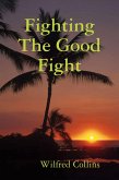 Fighting the Good Fight (eBook, ePUB)