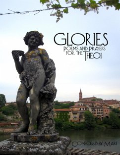 Glories: Poems and Prayers for the Theoi (eBook, ePUB) - Mari