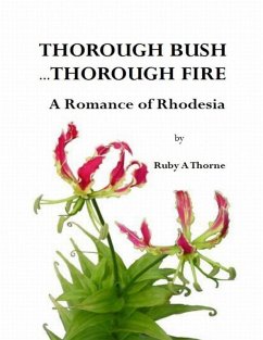 Cover Thorough Bush ... Thorough Fire (eBook, ePUB)