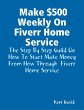 Make $500 Weekly On Fiverr Home Service... - Bild 1