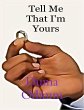 Tell Me That I'm Yours (eBook, ePUB) - Bild 1