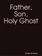 Father, Son, Holy Ghost (eBook, ePUB) - Bild 1
