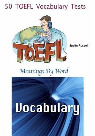 50 TOEFL Vocabulary Tests - Meanings By Word (eBook, ePUB)