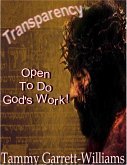 Transparency: Open to Do God's Work! (eBook, ePUB)