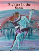 Fighter In the Sands (eBook, ePUB)