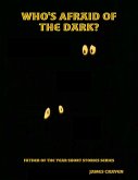 Who's Afraid of the Dark? (eBook, ePUB)
