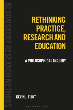Rethinking Practice, Research and Education (eBook, ePUB) - Flint, Kevin J.