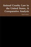 Animal Cruelty Law in the United States, A Comparative Analysis (eBook, ePUB)