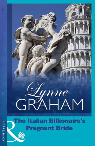 The Italian Billionaire's Pregnant Bride (eBook, ePUB) The Italian Billionaire's Pregnant Bride (eBook, ePUB)