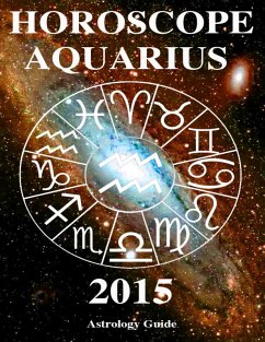 Horoscope 2015 - Aquarius (eBook, ePUB) - Guide, Astrology