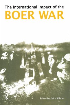 The International Impact of the Boer War (eBook, ePUB) - Wilson, Keith M.