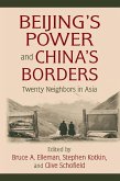 Beijing's Power and China's Borders (eBook, ePUB)