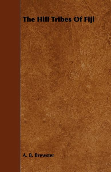 The Hill Tribes of Fiji (eBook, ePUB)