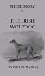 The History Of The Irish Wolfdog... - Bild 1