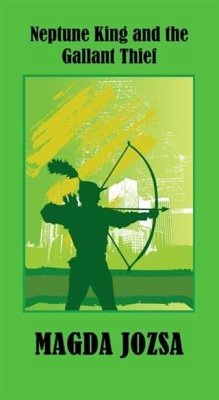Cover Neptune King and the Gallant Thief (eBook, ePUB)