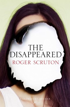 The Disappeared (eBook, ePUB) - Scruton, Roger