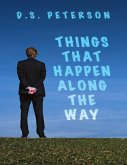 Things That Happen Along the Way (eBook, ePUB) Things That Happen Along the Way (eBook, ePUB)