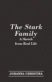 The Stark Family; A Sketch from Real Life (eBook, ePUB)
