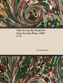 Clair de Lune by Claude Debussy for Solo Piano (1905) L.75 (eBook, ePUB)