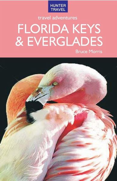 Florida Keys & Everglades Travel Adventures 6th ed. (eBook, ePUB)