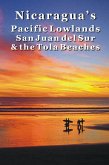 Nicaragua's Pacific Lowlands: San Juan del Sur & the Tola Beaches (eBook, ePUB)
