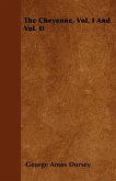 The Cheyenne, Vol. I And Vol. II (eBook, ePUB)