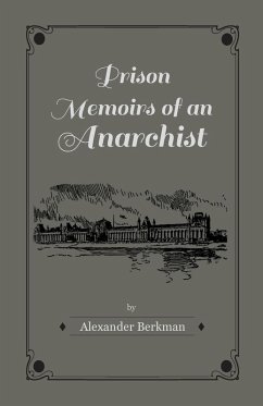 Prison Memoirs of an Anarchist (eBook, ePUB) - Berkman, Alexander