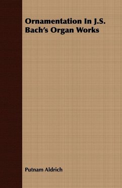Cover Ornamentation In J.S. Bach's Organ Works (eBook, ePUB)