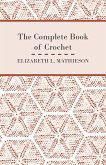 The Complete Book of Crochet (eBook, ePUB)