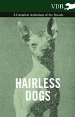 Hairless Dogs - A Complete Anthology of the Breeds (eBook, ePUB)