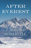 After Everest - The Experiences of a Mountaineer and Medical Missionary (eBook, ePUB)