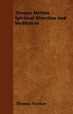 Thomas Merton - Spiritual Direction and Meditation (eBook, ePUB)