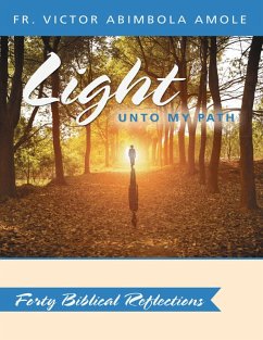 Cover Light Unto My Path: Forty Biblical Reflections (eBook, ePUB)