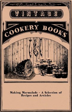 Making Marmalade - A Selection of Recipes and Articles (eBook, ePUB) - Anon