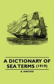 A Dictionary of Sea Terms (1919) (eBook, ePUB)