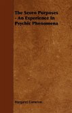 The Seven Purposes - An Experience in Psychic Phenomena (eBook, ePUB)