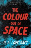 The Colour Out of Space (Fantasy and Horror Classics) (eBook, ePUB)