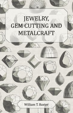 Cover Jewelry, Gem Cutting and Metalcraft (eBook, ePUB)
