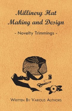 Cover Millinery Hat Making and Design - Novelty Trimmings (eBook, ePUB)