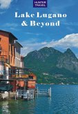 Lake Lugano & Beyond (eBook, ePUB)