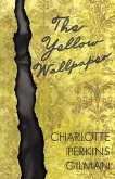 The Yellow Wallpaper (eBook, ePUB)