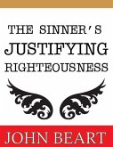 The Sinner's Justifying Righteousness (eBook, ePUB)