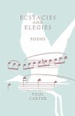 Ecstacies and Elegies (eBook, ePUB)