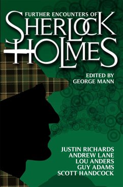 Further Encounters of Sherlock Holmes (eBook, ePUB) - Lane, Andrew; Adams, Guy