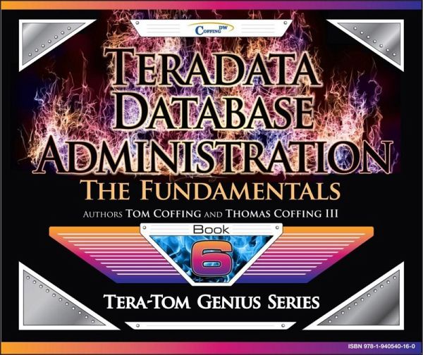 Teradata Database Administration - The Fundamentals (eBook, ePUB)