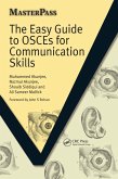 The Easy Guide to OSCEs for Communication Skills (eBook, PDF)