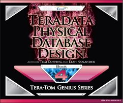 Teradata Physical Database Design (eBook, ePUB) - Coffing, Tom; Nolander, Leah