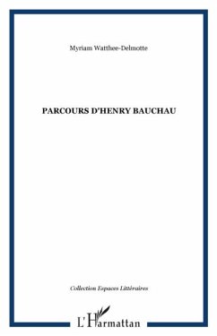 Parcours d'henry bauchau (eBook, PDF) Parcours d'henry bauchau (eBook, PDF)